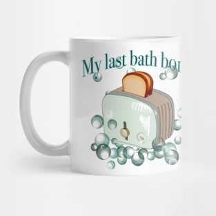 Retro inscription "My last bath bomb" Mug